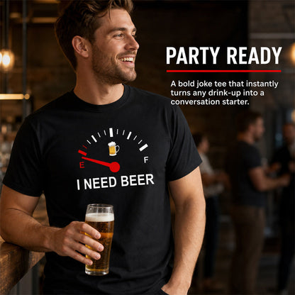 🍻 “I Need Beer” grappig T-shirt met brandstofmeter-print: comfortabel T-shirt met opvallende print voor bierliefhebbers! ⛽✨