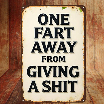 😂💨 “Een scheet laten is gewoon toegeven dat het je geen reet kan schelen!” – Grappig Vintage Wandbord